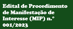 Edital de Procedimento de Manifestação de Interesse (MIP) n.° 001/2023